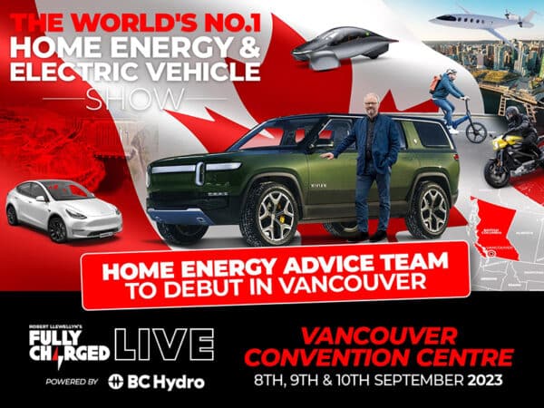 Fully Charged LIVE’s hit attraction, the HOME ENERGY ADVICE TEAM, to debut in Vancouver in 2023 as Vancity confirms Canadian support