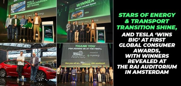 STARS OF ENERGY & TRANSPORT TRANSITION SHINE, AND TESLA ‘WINS BIG’ AT FIRST GLOBAL CONSUMER AWARDS, WITH WINNERS REVEALED AT THE RAI AUDITORIUM IN AMSTERDAM