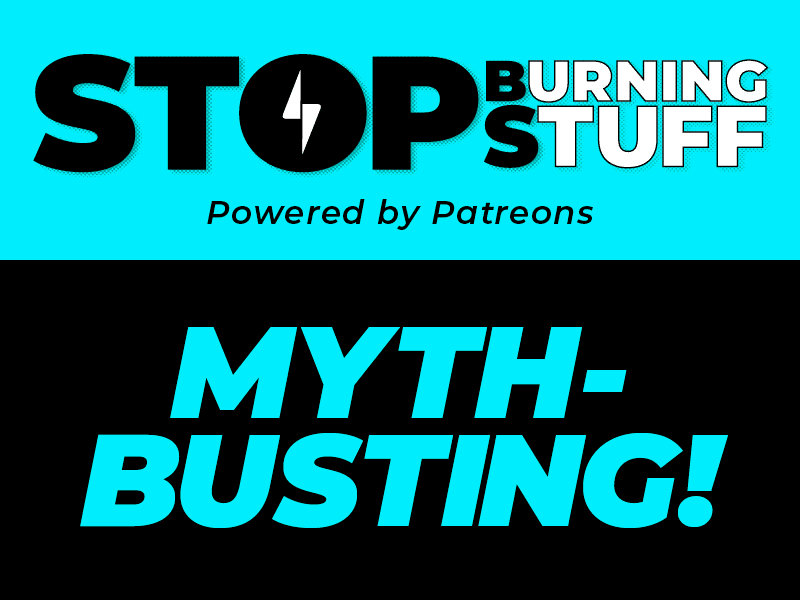 Stop Burning Stuff Myth-Busting