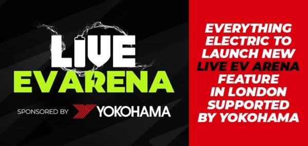 Everything Electric to launch new LIVE EV ARENA feature in London supported by Yokohama