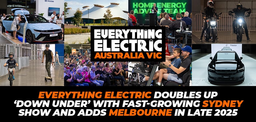 Everything Electric doubles up 'Down Under' with fast-growing Sydney show and adds Melbourne in late 2025